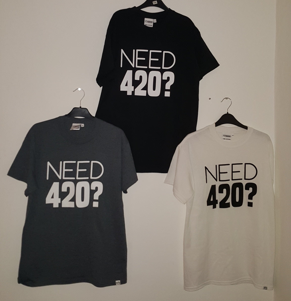 Need 420? Tshirt - white rhino uk clothing